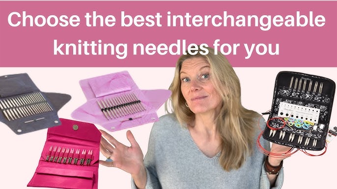 The best interchangeable Knitting needle sets. A review of all the big  brands: ChiaoGoo, K…