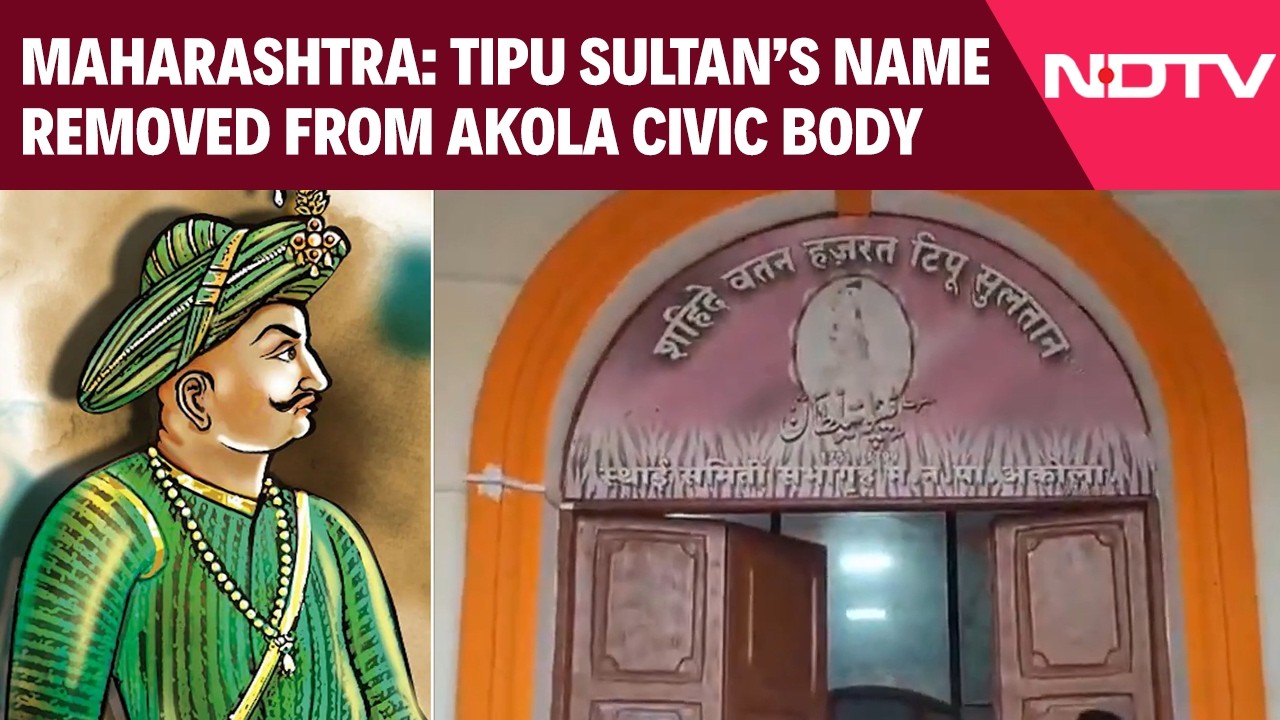 Tipu Sultan Row | BJP Removes Tipu Sultan's Name From Maharashtra's Akola Civic Hall