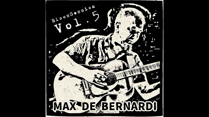 [FULL ALBUM] #BloosSession Vol.5 - MAX DE BERNARDI...