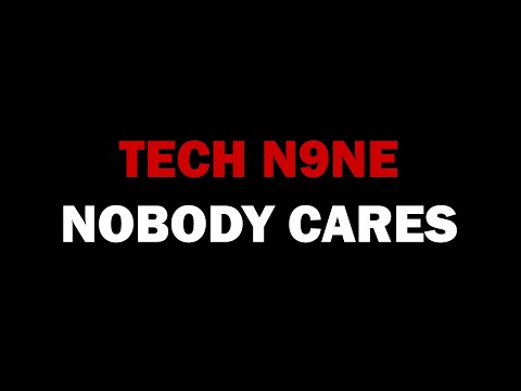 Nobody Cares feat. Krizz Kaliko & Stevie Stone