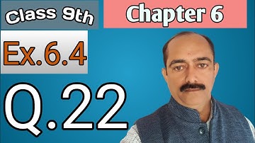 Class 9th || Chapter 6 || Ex.6.4 Q.No.22 (R.D.SHARMA)