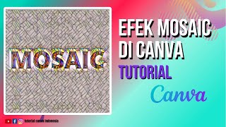 MOSAIC EFFECT IN THE TEXS WITH CANVA | TUTORIAL CANVA INDONESIA screenshot 2