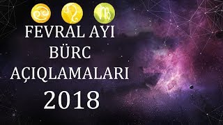 2018-Ci Il Fevral Ayı Üçün Bürc Açıqlamaları. Fevral Ayında, Xərçəng,Şir,Qız Bürclərini Nə Gözləyir?