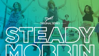 Steady Mobbin, A Dance Network Original Series