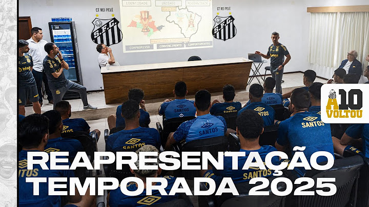 SANTOS FC SE REAPRESENTA PARA TEMPORADA DE 2025