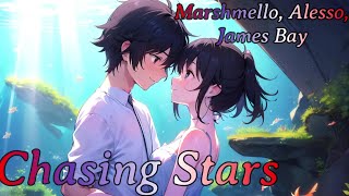 Nightcore - Chasing Stars (Marshmello, Alesso)