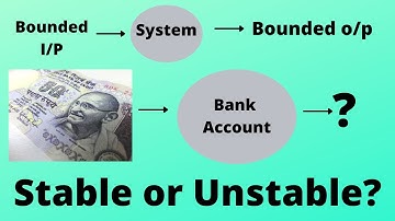 Lecture-17 Stable and unstable system