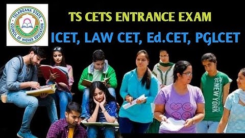 TELANGANA COMMON ENTRANCE EXAM DATES || TS CETS Full details || ICET, LAW CET, Ed.CET, PGLCET