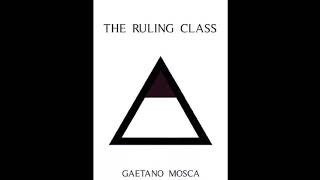 "The Ruling Class" by Gaetano Mosca: A Comprehensive Analysis