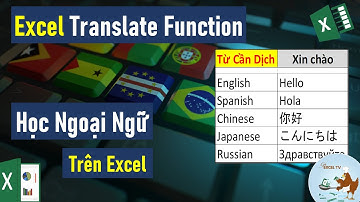 Học ngoại ngữ trên Excel với hàm Translate Function