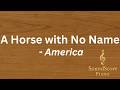 A Horse with No Name – America | Piano Tutorial + Sheet Music