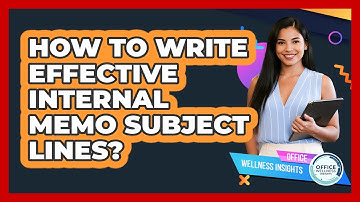 How To Write Effective Internal Memo Subject Lines?