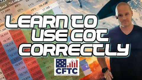 CFTC: How to Read COT - Commitment of Trader