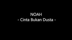 NOAH   Cinta Bukan Dusta Video Lirik  - Durasi: 4:27. 