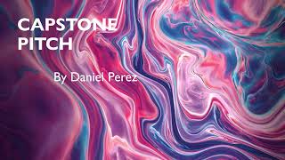Daniel Perez 2 Capstone Pitches screenshot 2