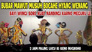 BUBAR MAWUT GAMAN KAYANGAN MUSUH BOCAH KESAYANGANE SANGHYANG WENANG