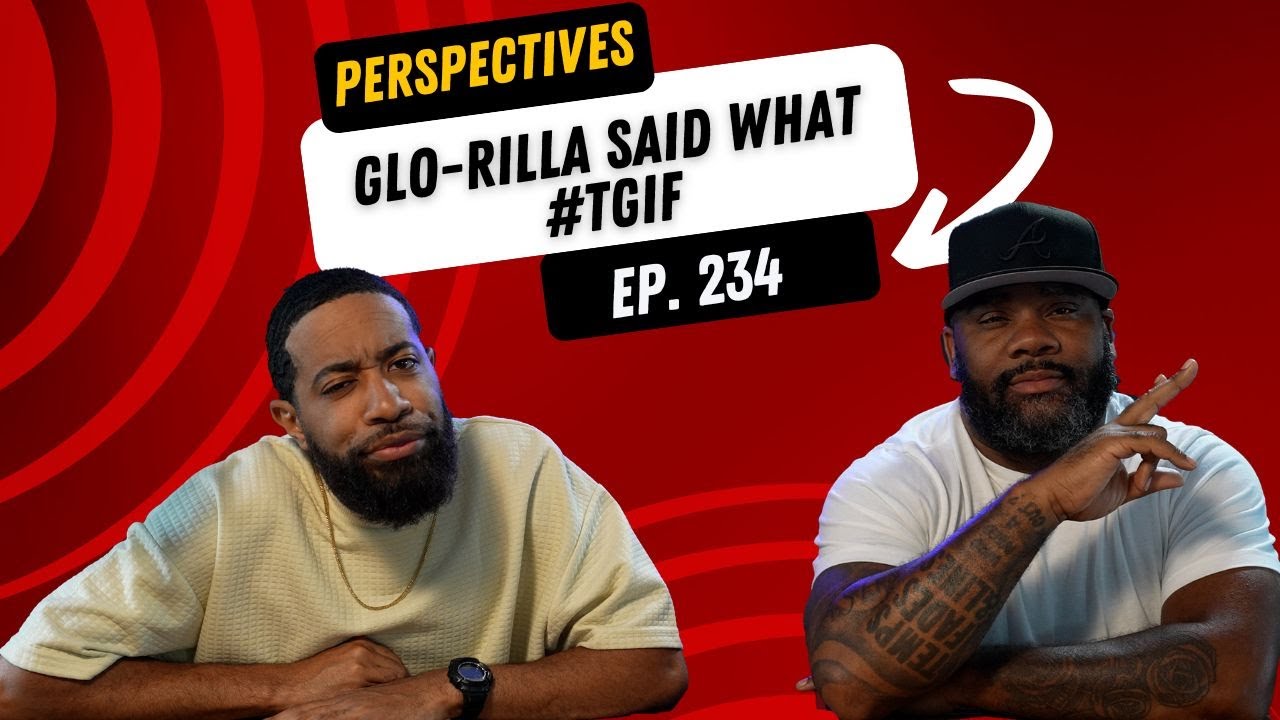 #tgif What Women Learning From Glo-Rilla Ep 234 - YouTube