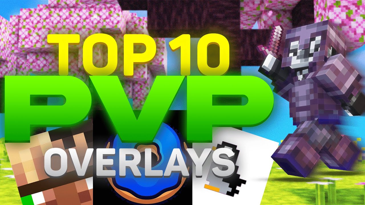 Top 10 BEST Minecraft PvP Overlays | 1.21+
