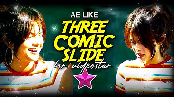 AE LIKE THREE COMIC SLIDE TUTORIAL FOR VIDEOSTAR