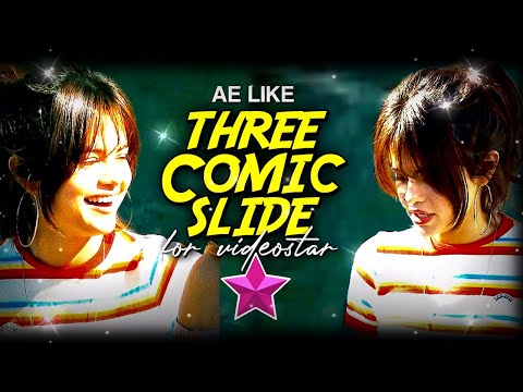 AE LIKE THREE COMIC SLIDE TUTORIAL FOR VIDEOSTAR