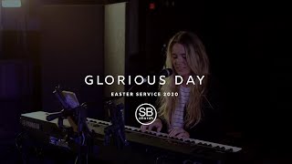 Glorious Day By Passion | South Beach Church Easter Service 2020