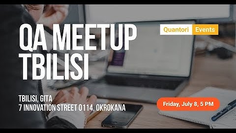 QA meetup Tbilisi