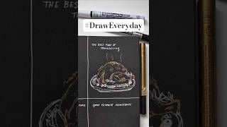 Day 75 BEST THANKSGIVING | Draw everyday Draw every way | Turkey | Gold gel pen on black paper