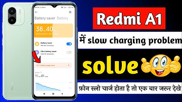 Redmi A1 slow charging problem | Redmi A1 slow charge hota hai kya kare | charging problem Redmi A1