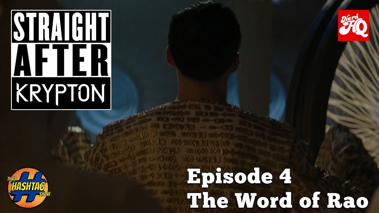 The Word of Rao | Straight After Krypton | Episode 4