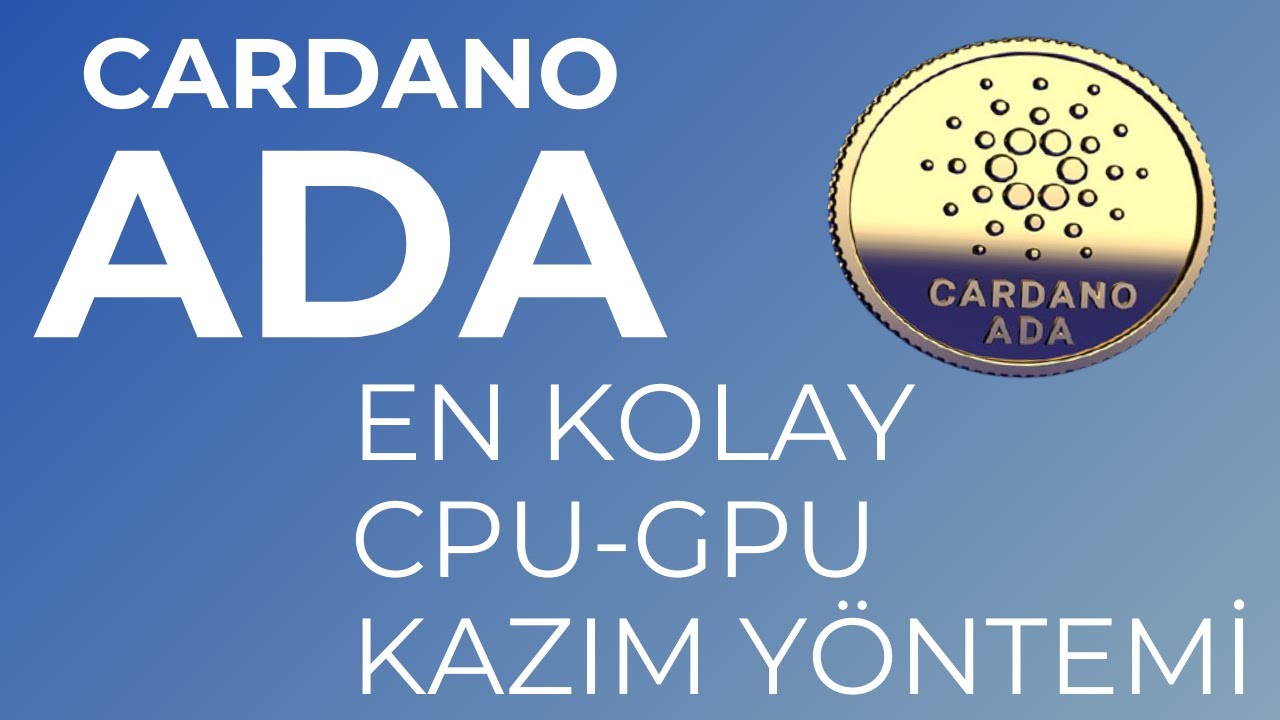En eski Cpu ile mining yap Cardano ADA coin en kolay kazım yöntemi - Evde  kripto para madenciliği