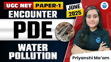 Water Pollution | UGC NET Paper 1 PDE by Priyanshi Mam | UGC NET 2025 JRFAdda