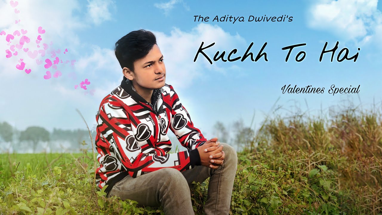 Kuchh To Hai | DO LAFZON KI KAHANI | The Aditya Dwivedi | Cover Ver.