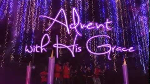 Advent with His Grace