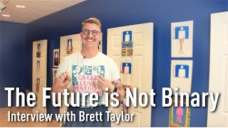 The Future is Not Binary - Interview with Brett Taylor