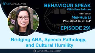 Bridging ABA, Speech Pathology, and Cultural Humility with Dr. Mei-Hua Li