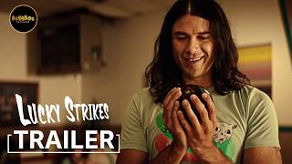Download lagu Lucky Strikes | Trailer
