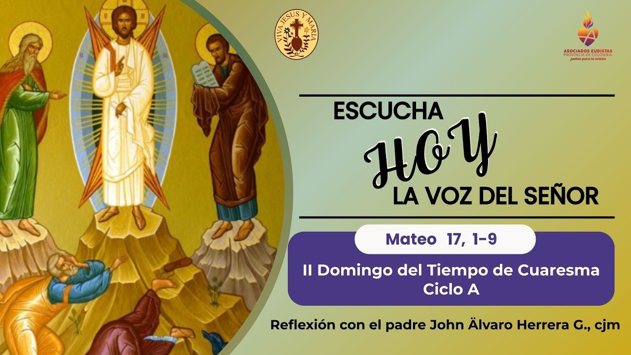 Evangelio,  II  Domingo de Cuaresma - 2026  | Mateo 17, 1-9