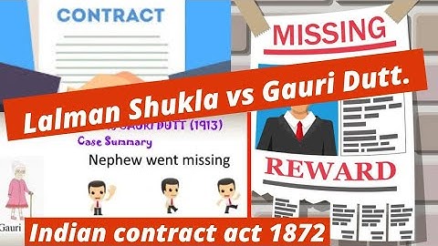 Lalman shukla Vs Gauri Dutt case || Indian contract act.