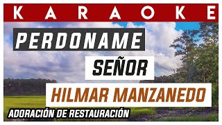 PISTA - PERDONAME SEÑOR - HILMAR MANZANEDO