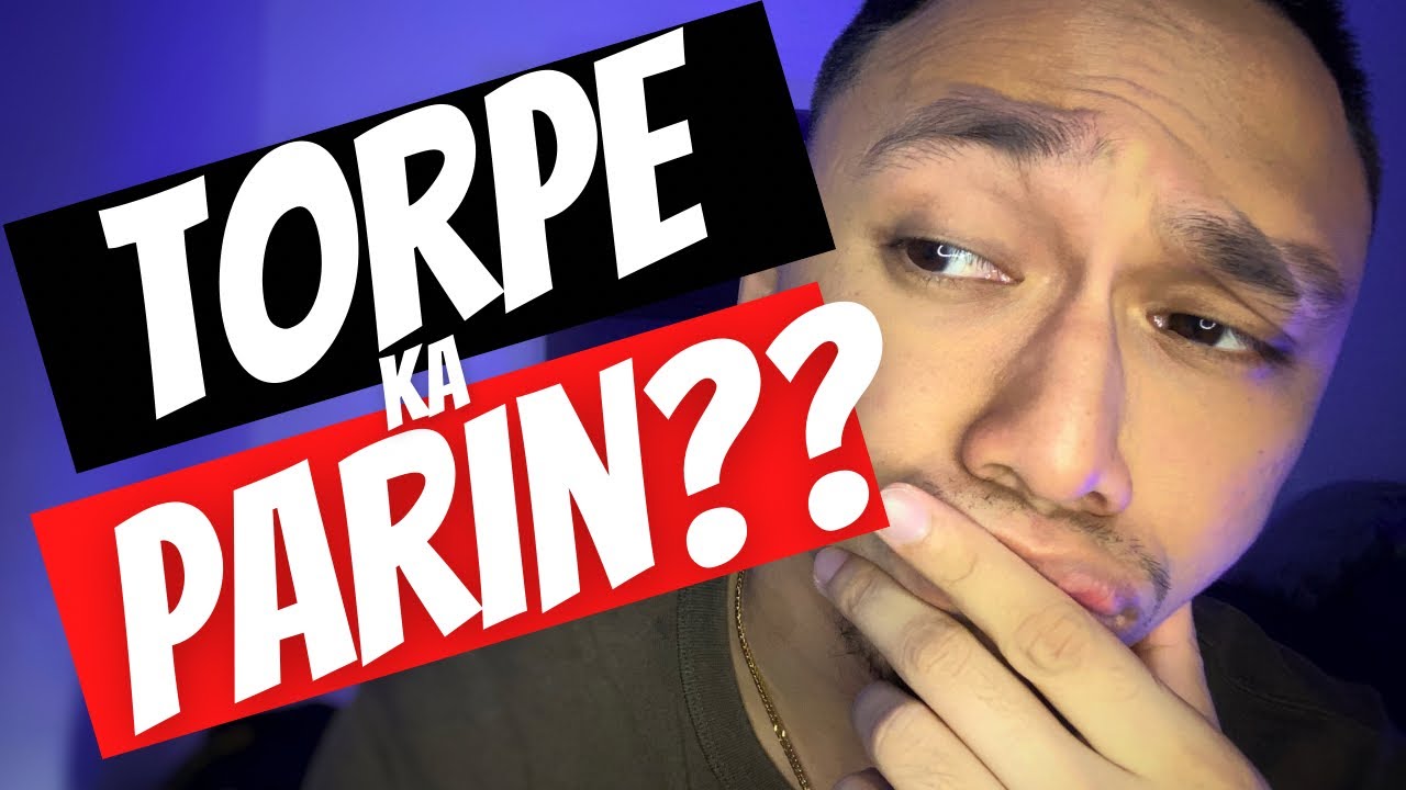 Paano maalis pagiging TORPE ngayong 2024??