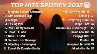 TOP HITS SPOTIFY 2025 || TOP SPOTIFY INDONESIA 2025 || LAGU HITS SPOTIFY 2025 || LAGU TERBARU