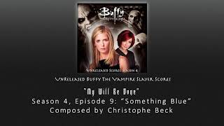 Unreleased Buffy Scores: "My Will Be Done" (Season 4, Episode 9)