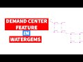 Demand Center feature in WaterGEMS Connect Edition