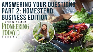 EP: 409 How Much $$ Can You REALLY Make Homesteading