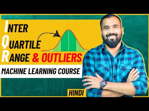 Interquartile Range (IQR) and Outliers Explained in Hindi l Machine ...
