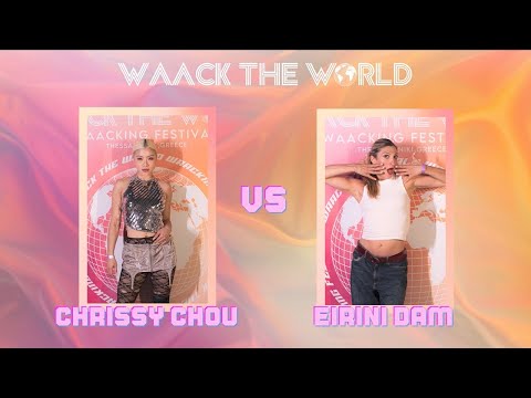 WAACK THE WORLD 2025 || TOP 32 CHRISSY CHOU VS EIRINI DAM