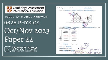 IGCSE Physics Paper 22 - Oct/Nov 2023 - 0625/22/O/N/23 (Q1-Q16) SOLVED
