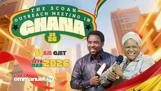 The Scoan Outreach Meeting In Ghana  27th March 2026   On Emmanuel Tv