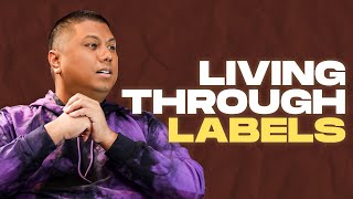 Living Through Labels - Just Saying Episode 81 (Solo) image