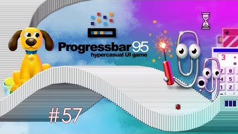 Progressbar95 gameplay #57. progressball